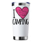 I Love Camping 20oz Insulated Vacuum Sealed Tumbler